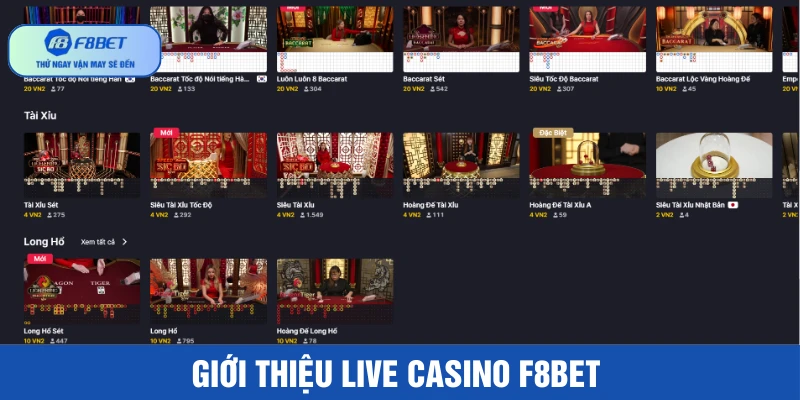 Trò chơi live casino F8BET thu hút đông đảo người tham gia