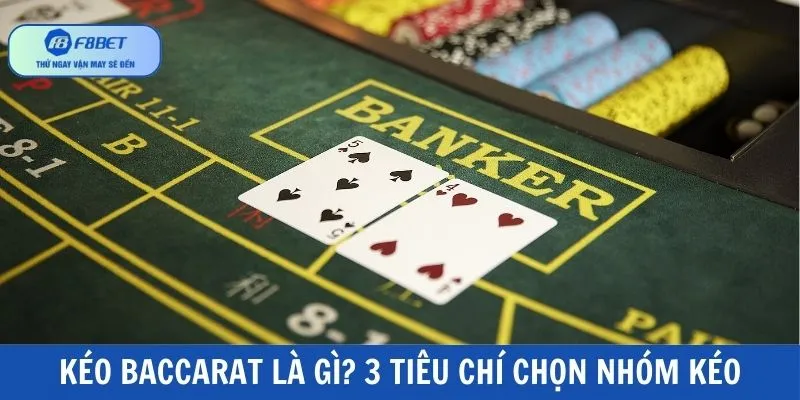 kéo baccarat là gì
