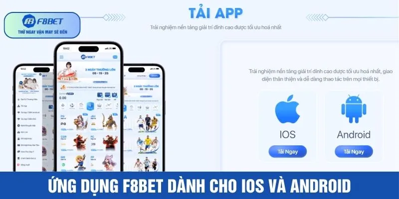 Ứng dụng F8BET chuyên nghiệp, trải nghiệm tối ưu